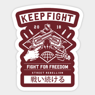 Fight for your freedom Sticker